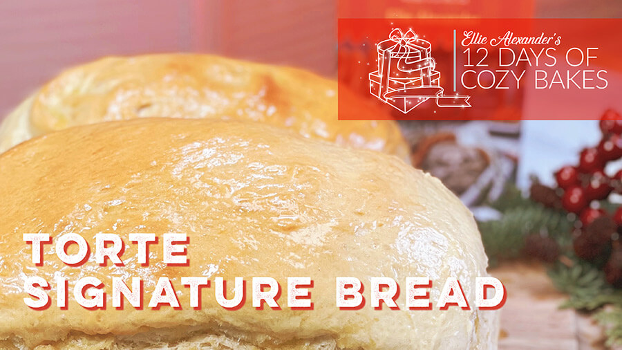 12 Days of Cozy Bakes - Torte Signature Bread