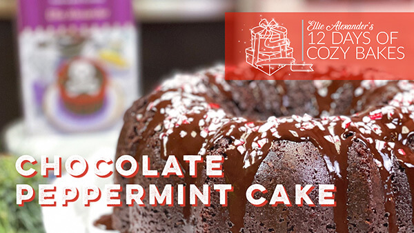 12 Days of Cozy Bakes - Chocolate Peppermint Cake