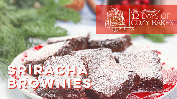 12 Days of Cozy Bakes - Sriracha Brownies